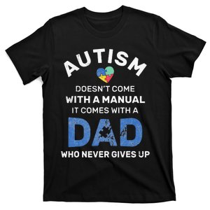  Autism Dad Never Gives Up Autism Awareness Autistic Spectrum T-Shirt