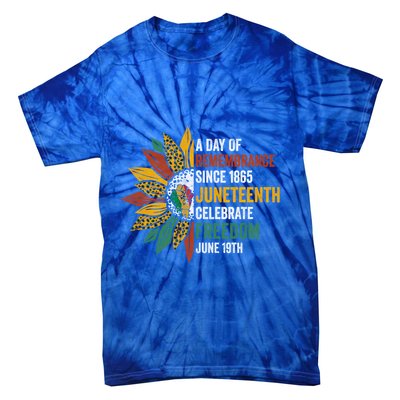 A Day Of Remembrance Since 1985 Junenth Celebrate Freedom Gift Tie-Dye T-Shirt
