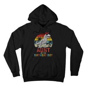 Aunt Dinosaur Of The Birthday Boy Matching Family Tall Hoodie