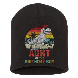 Aunt Dinosaur Of The Birthday Boy Matching Family Short Acrylic Beanie