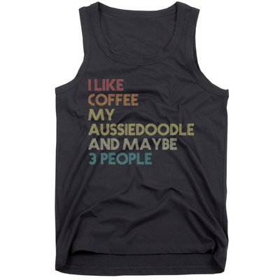 Aussiedoodle Dog Owner Coffee Lovers Quote Vintage Retro Tank Top