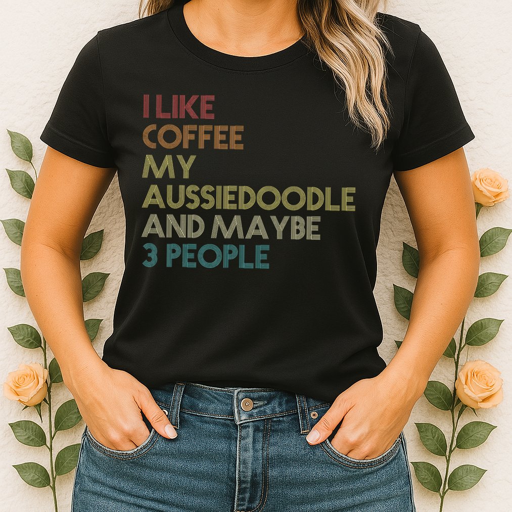 Aussiedoodle Dog Owner Coffee Lovers Quote Vintage Retro Womens T-Shirt