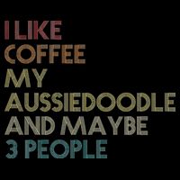 Aussiedoodle Dog Owner Coffee Lovers Quote Vintage Retro Womens T-Shirt
