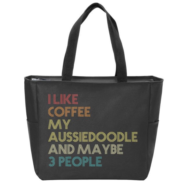 Aussiedoodle Dog Owner Coffee Lovers Quote Vintage Retro Zip Tote Bag