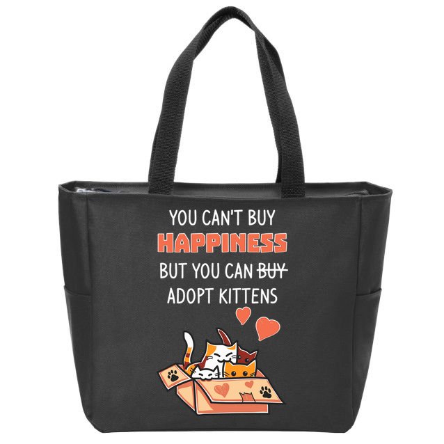 Adopt Kittens Buy Happiness Zip Tote Bag