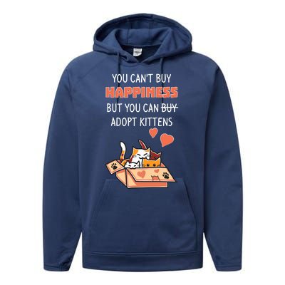 Adopt Kittens Buy Happiness Performance Fleece Hoodie