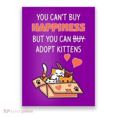 Adopt Kittens Buy Happiness Poster