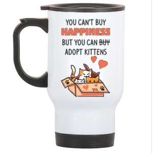 Adopt Kittens Buy Happiness Stainless Steel Travel Mug