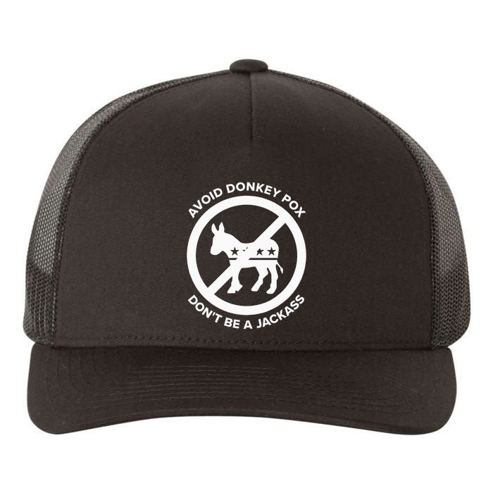 Avoid Donkey Pox DonT Be A Jackass Yupoong Adult 5-Panel Trucker Hat