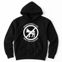 Avoid Donkey Pox DonT Be A Jackass Hoodie
