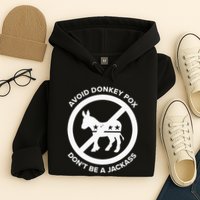 Avoid Donkey Pox DonT Be A Jackass Hoodie