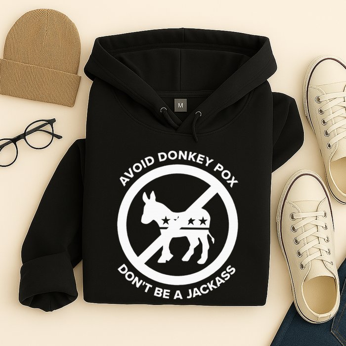 Avoid Donkey Pox DonT Be A Jackass Hoodie