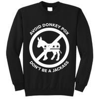 Avoid Donkey Pox DonT Be A Jackass Sweatshirt