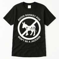 Avoid Donkey Pox DonT Be A Jackass Tall T-Shirt