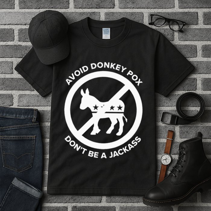 Avoid Donkey Pox DonT Be A Jackass Tall T-Shirt