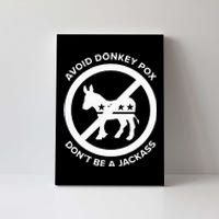 Avoid Donkey Pox DonT Be A Jackass Canvas