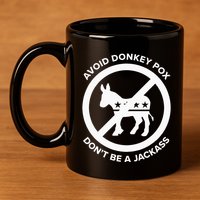 Avoid Donkey Pox DonT Be A Jackass 11oz C Handle Ceramic Mug