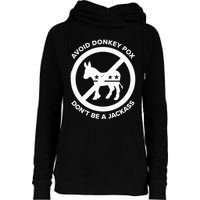 Avoid Donkey Pox DonT Be A Jackass Womens Funnel Neck Pullover Hood