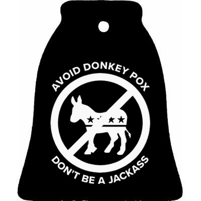 Avoid Donkey Pox DonT Be A Jackass Ceramic Bell Ornament