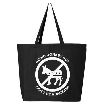 Avoid Donkey Pox DonT Be A Jackass 25L Jumbo Tote