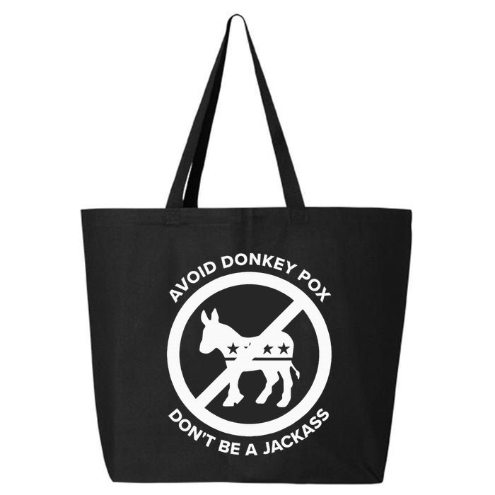 Avoid Donkey Pox DonT Be A Jackass 25L Jumbo Tote