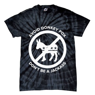 Avoid Donkey Pox DonT Be A Jackass Tie-Dye T-Shirt