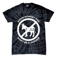 Avoid Donkey Pox DonT Be A Jackass Tie-Dye T-Shirt