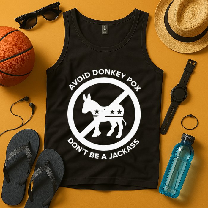 Avoid Donkey Pox DonT Be A Jackass Tank Top