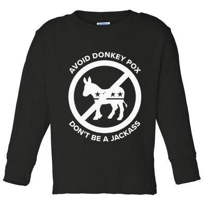 Avoid Donkey Pox DonT Be A Jackass Toddler Long Sleeve Shirt