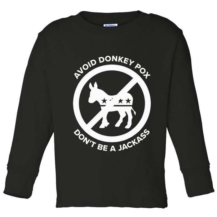 Avoid Donkey Pox DonT Be A Jackass Toddler Long Sleeve Shirt