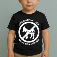 Avoid Donkey Pox DonT Be A Jackass Toddler T-Shirt