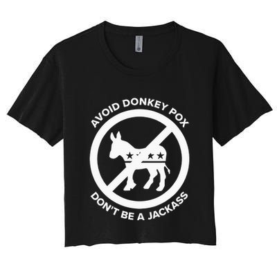Avoid Donkey Pox DonT Be A Jackass Crop Top