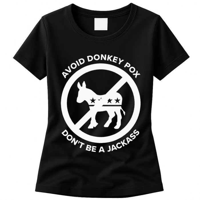 Avoid Donkey Pox DonT Be A Jackass Womens T-Shirt