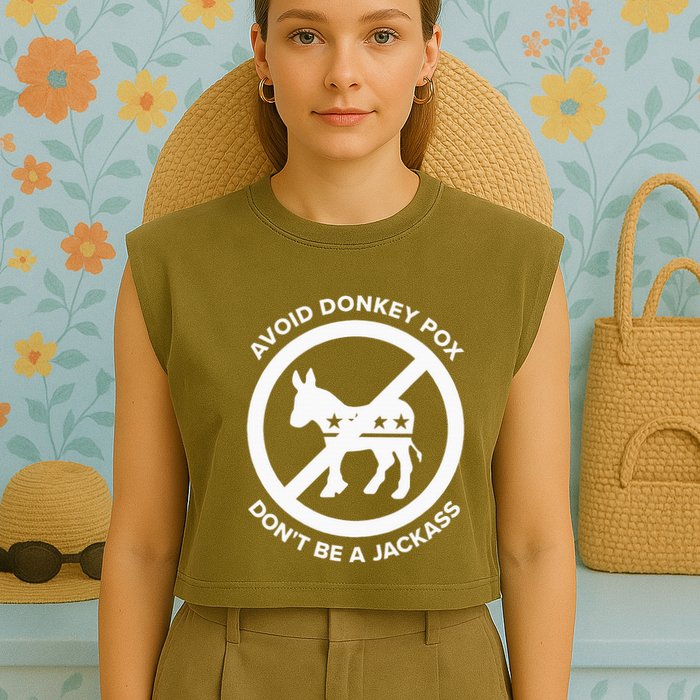 Avoid Donkey Pox DonT Be A Jackass Garment-Dyed Women's Muscle Tee