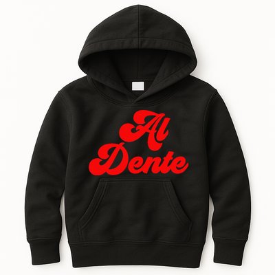 Al Dente Pasta Gifts Spaghetti Italian Gift For Pasta Kids Hoodie