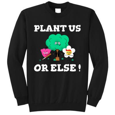 Arbor Day Plant Trees Funny Tee Earth Day Sunflower Tree Tall Sweatshirt