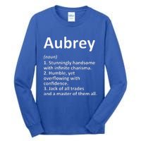 AUBREY Definition Personalized Name Funny Birthday Gift Idea Tall Long Sleeve T-Shirt