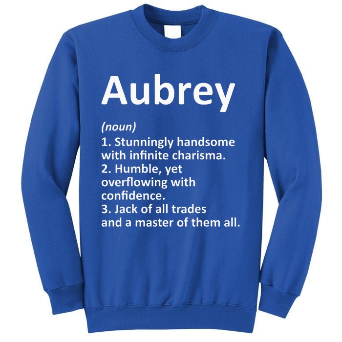 AUBREY Definition Personalized Name Funny Birthday Gift Idea Tall Sweatshirt