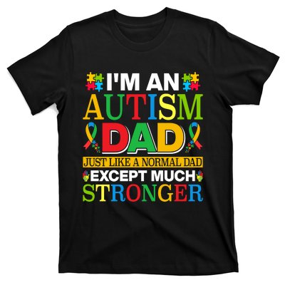 Autism Dad Quote Motivational Autistism Dad Funny Fathers Day Quote Autism Sayin T-Shirt