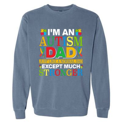 Autism Dad Quote Motivational Autistism Dad Funny Fathers Day Quote Autism Sayin Garment-Dyed Sweatshirt