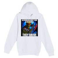 Alcoholics DonT Run In My Family They Drive Premium Pullover Hoodie