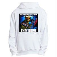 Alcoholics DonT Run In My Family They Drive Urban Pullover Hoodie