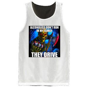 Alcoholics DonT Run In My Family They Drive Mesh Reversible Basketball Jersey Tank