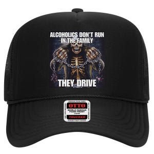 Alcoholics DonT Run They Drive Funny Cringe Hard Skeleton M High Crown Mesh Back Trucker Hat