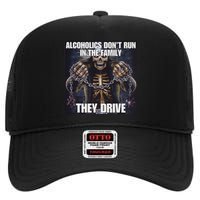 Alcoholics DonT Run They Drive Funny Cringe Hard Skeleton M High Crown Mesh Back Trucker Hat