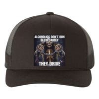 Alcoholics DonT Run They Drive Funny Cringe Hard Skeleton M Yupoong Adult 5-Panel Trucker Hat