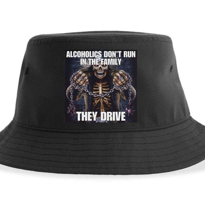 Alcoholics DonT Run They Drive Funny Cringe Hard Skeleton M Sustainable Bucket Hat