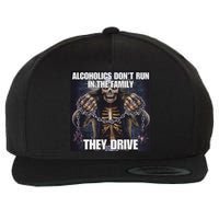 Alcoholics DonT Run They Drive Funny Cringe Hard Skeleton M Wool Snapback Cap