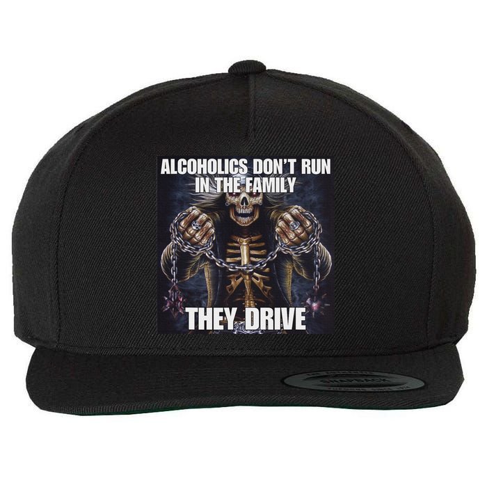 Alcoholics DonT Run They Drive Funny Cringe Hard Skeleton M Wool Snapback Cap