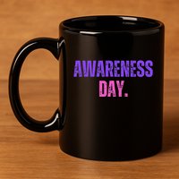 Awareness Day Reflection And Identity Cute Gifts People 11oz C Handle Ceramic Mug
